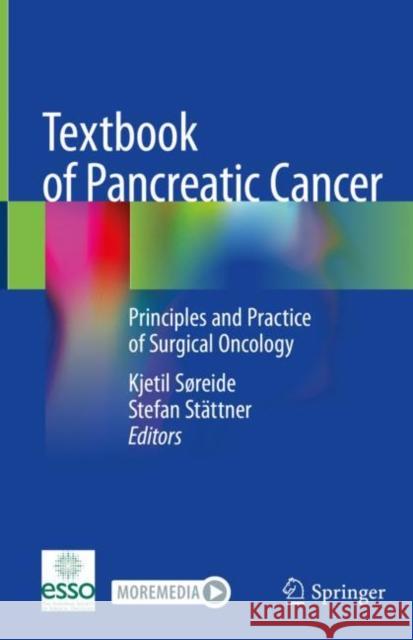 Textbook of Pancreatic Cancer: Principles and Practice of Surgical Oncology Søreide, Kjetil 9783030537852 Springer - książka