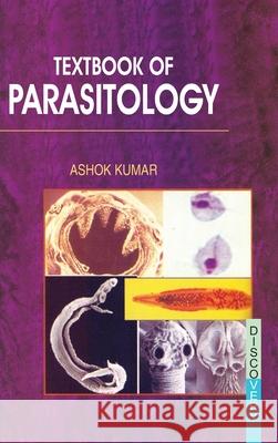 Textbook of Parasitology Ashok Kumar 9788183565554 Discovery Publishing House Pvt Ltd - książka