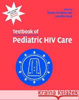 Textbook of Pediatric HIV Care Jennifer S. Read Steven L. Zeichner 9780521821537 Cambridge University Press - książka