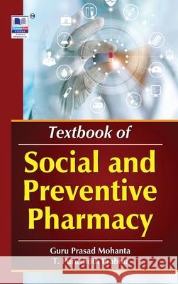 Textbook of Social and Preventive Pharmacy Guru Prasad Mohanta Purushoth T. Prabhu 9789349562516 Pharmamed Press - książka