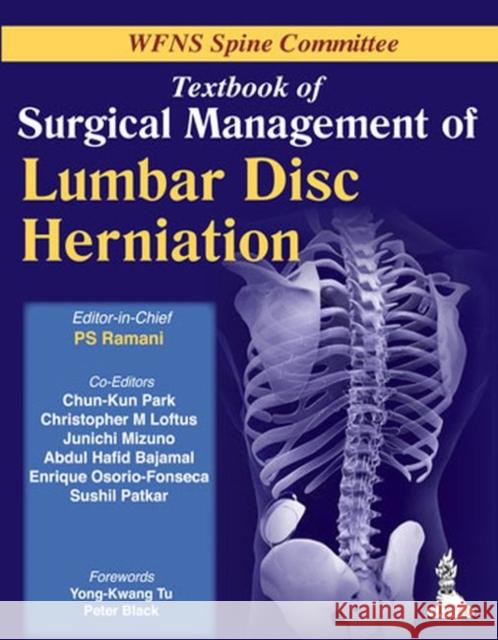 Textbook of Surgical Management of Lumbar Disc Herniation Ps Ramani 9789350909621 Jp Medical Ltd - książka