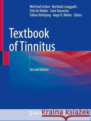 Textbook of Tinnitus Winfried Schlee Berthold Langguth Dirk d 9783031356469 Springer - książka