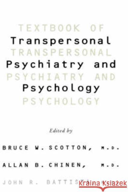 Textbook of Transpersonal Psychiatry and Psychology Bruce Scotton Allen Chinen Allen Chunen 9780465095308 Basic Books - książka