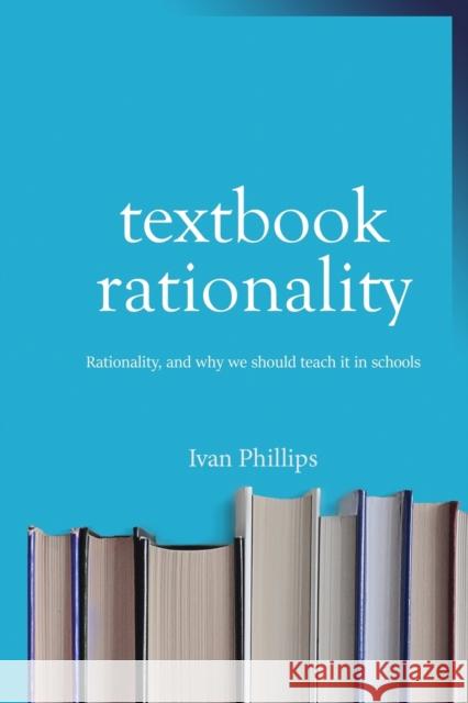 Textbook Rationality Ivan Phillips 9781736578308 Barley Lane Books - książka