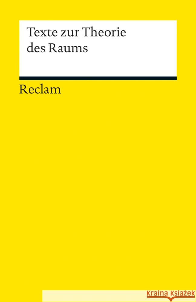 Texte zur Theorie des Raums  9783150189535 Reclam, Ditzingen - książka