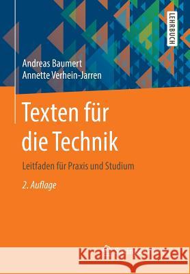 Texten Für Die Technik: Leitfaden Für Praxis Und Studium Baumert, Andreas 9783662474099 Springer Vieweg - książka