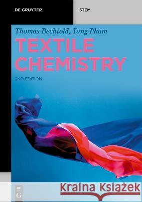 Textile Chemistry Thomas Bechtold Tung Pham 9783110795691 de Gruyter - książka