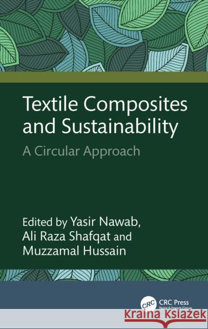 Textile Composites and Sustainability: A Circular Approach  9781032978956 Taylor & Francis Ltd - książka