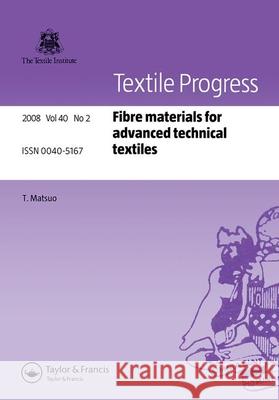 Textile Progress: Fibre Materials for Advanced Technical Textiles Matsuo, T. 9781420095074 CRC Press - książka