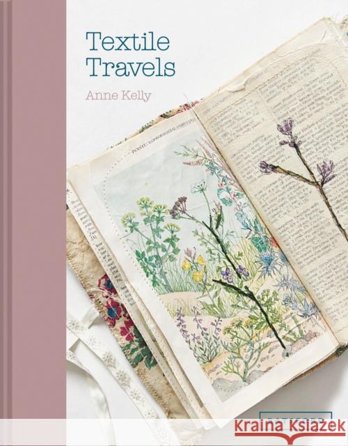 Textile Travels Anne Kelly 9781849945646 Batsford - książka