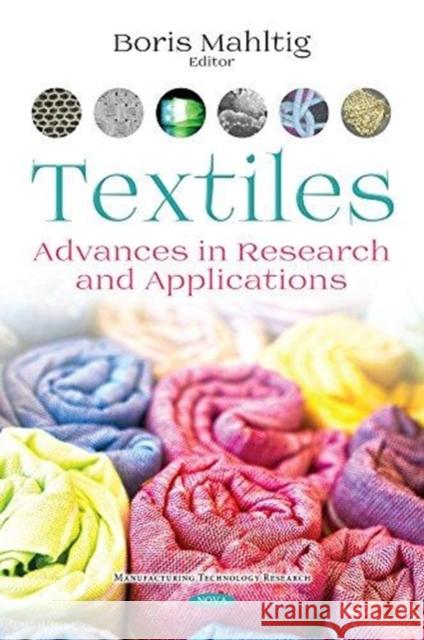 Textiles: Advances in Research and Applications Boris Mahltig 9781536128550 Nova Science Publishers Inc - książka