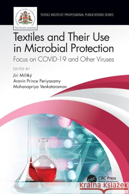 Textiles and Their Use in Microbial Protection: Focus on Covid-19 and Other Viruses Jiri Militky Aravin Prince Periyasamy Mohanapriya Venkataraman 9780367691059 CRC Press - książka