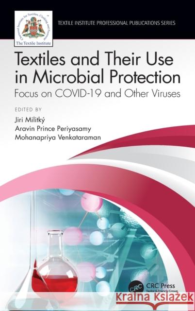 Textiles and Their Use in Microbial Protection: Focus on Covid-19 and Other Viruses Jiri Militky Aravin Prince Periyasamy Mohanapriya Venkataraman 9780367691080 CRC Press - książka