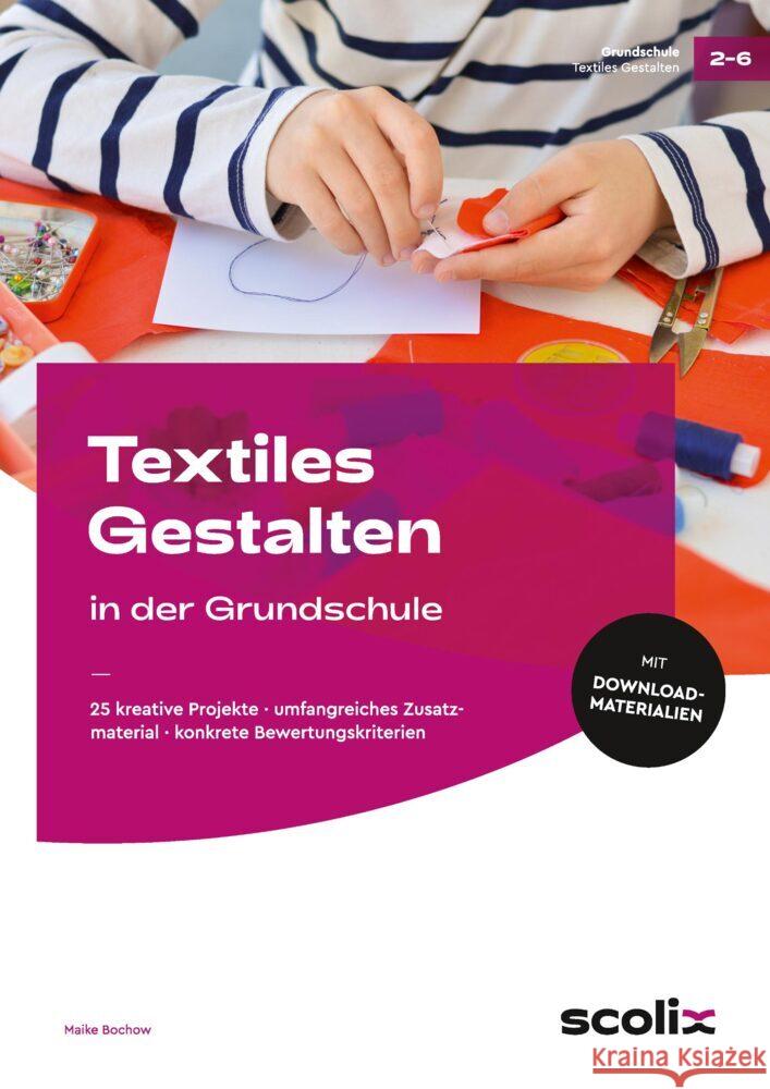 Textiles Gestalten in der Grundschule Bochow, Maike 9783403107439 Scolix - książka