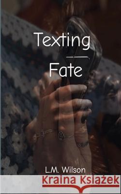 Texting Fate Lisa-Marie Wilson 9781764209809 Peps Pages - książka