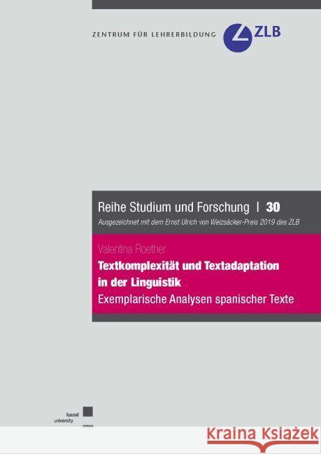 Textkomplexität und Textadaptation in der Linguistik. Exemplarische Analysen spanischer Texte Roether, Valentina 9783737608244 kassel university press - książka