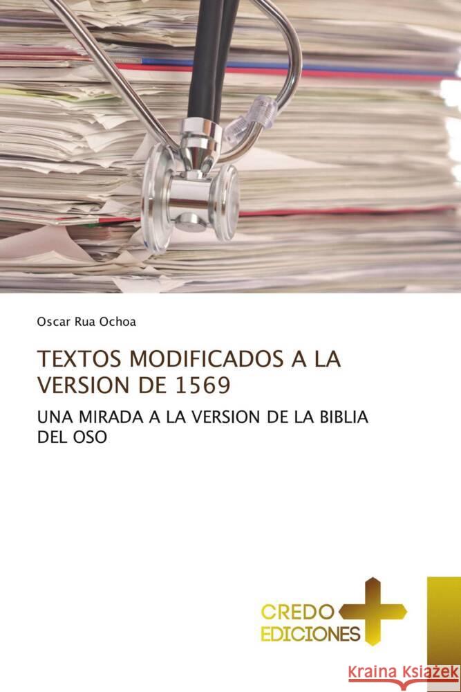TEXTOS MODIFICADOS A LA VERSION DE 1569 Rua Ochoa, Oscar 9783639529807 CREDO EDICIONES - książka