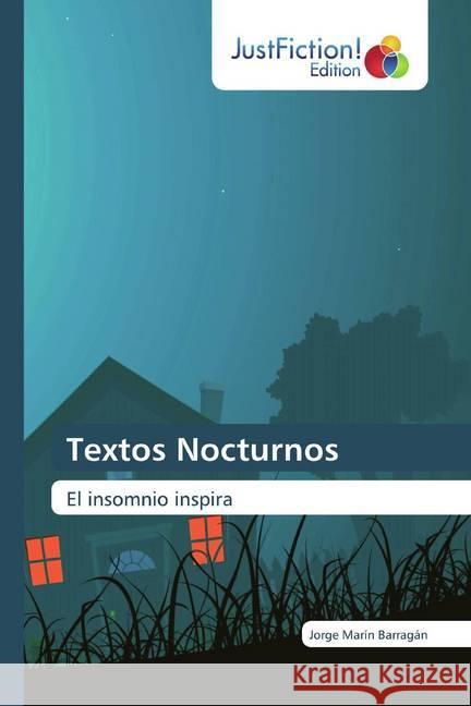 Textos Nocturnos : El insomnio inspira Barragán, Jorge Marín 9786200108135 JustFiction Edition - książka