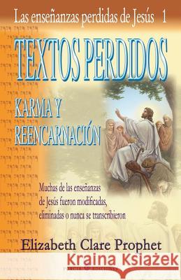 Textos perdidos: Las ensenanzas perdidas de Jesus 1 Prophet, Elizabeth Clare 9781512328233 Createspace - książka