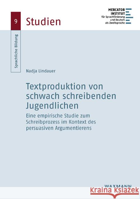 Textproduktion von schwach schreibenden Jugendlichen Lindauer, Nadja 9783830943334 Waxmann Verlag GmbH - książka