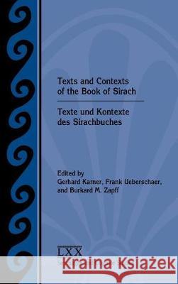 Texts and Contexts of the Book of Sirach / Texte und Kontexte des Sirachbuches Karner, Gerhard 9780884142300 SBL Press - książka