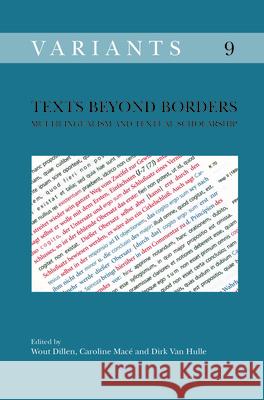 Texts beyond Borders : Multilingualism and Textual Scholarship Wout Dillen Caroline Mac Dirk Va 9789042034938 Rodopi - książka