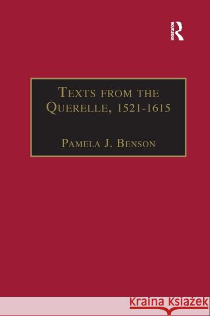 Texts from the Querelle, 1521-1615: Essential Works for the Study of Early Modern Women: Series III, Part Two, Volume 1 Pamela J. Benson   9781138378728 Routledge - książka