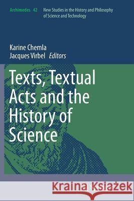 Texts, Textual Acts and the History of Science Karine Chemla Jacques Virbel 9783319366739 Springer - książka