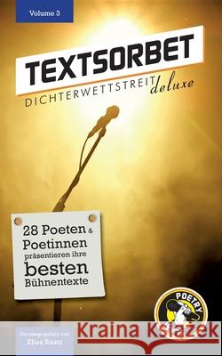 Textsorbet - Volume 3: 3G: gesehen, gelesen, gestaunt Elias Raatz, Richard König, Artem Zolotarov 9783982035864 Dichterwettstreit Deluxe - książka