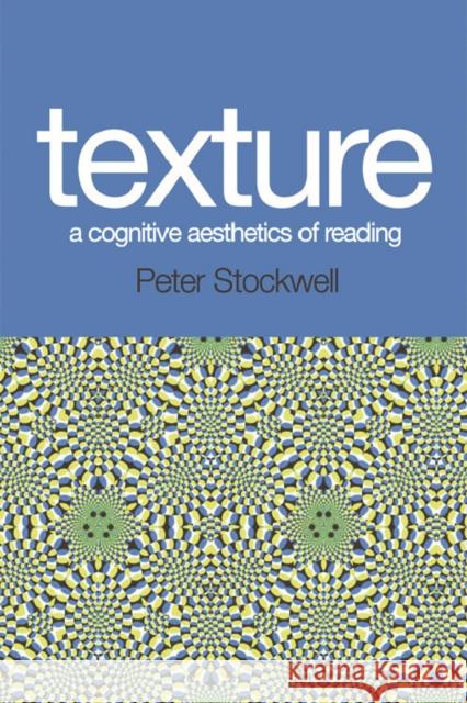Texture: A Cognitive Aesthetics of Reading Stockwell, Peter 9780748625826  - książka