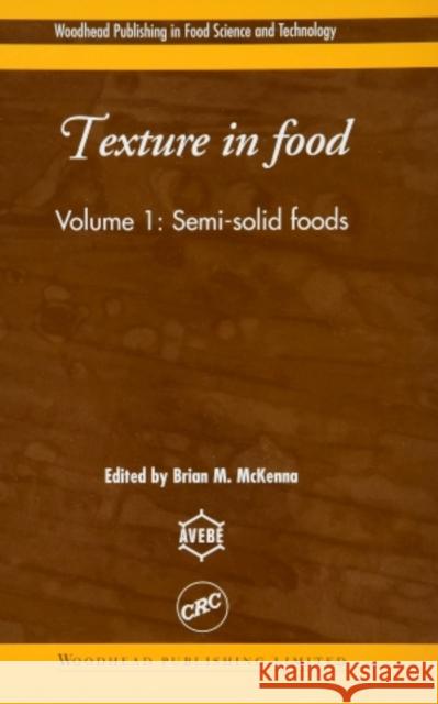 Texture in Food B. M. McKenna D. Kilcast 9781782421511 Woodhead Publishing - książka