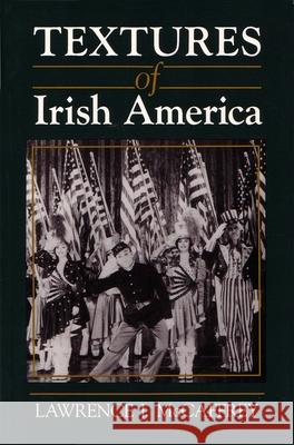 Textures of Irish America Lawrence J. McCaffrey 9780815605218 Syracuse University Press - książka