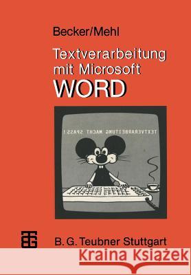 Textverarbeitung Mit Microsoft Word Helmut Becker                            Wolfgang Mehl 9783519125334 Vieweg+teubner Verlag - książka