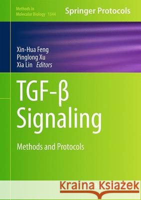 Tgf-β Signaling: Methods and Protocols Feng, Xin-Hua 9781493929658 Humana Press - książka