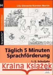 Täglich 5 Minuten Sprachförderung, 1./2. Schuljahr Gleuwitz, Lily Kersten, Martin  9783834438652 Persen - książka