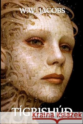 Tígrishúð: A Tiger's Skin, Icelandic edition Jacobs, W. W. 9781034845706 Gyrfalcon Books - książka