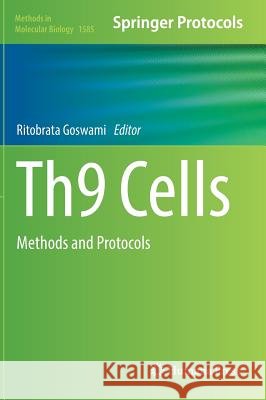 Th9 Cells: Methods and Protocols Goswami, Ritobrata 9781493968763 Humana Press - książka