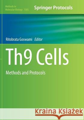 Th9 Cells: Methods and Protocols Goswami, Ritobrata 9781493983261 Humana Press - książka