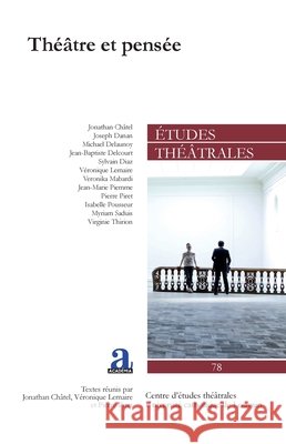 Th??tre et pens?e Pierre Piret Jonathan Ch?tel V?ronique Lemaire 9782806139221 Academia - książka