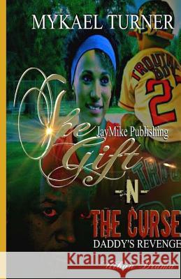 Tha Gift & Tha Curse! My'kael Turner 9781466497566 Createspace - książka