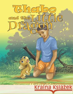 Thabo and the Little Dragon Melvyn Naidoo Malie Olivier 9781928348368 Verity Publishers - książka
