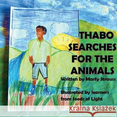 Thabo Searches For The Animals Light, Seeds of 9781723447525 Createspace Independent Publishing Platform - książka