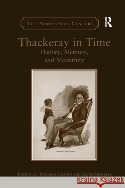 Thackeray in Time: History, Memory, and Modernity Richard Salmon Alice Crossley 9780367879921 Routledge - książka