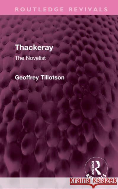 Thackeray: The Novelist Geoffrey Tillotson 9781032462431 Routledge - książka