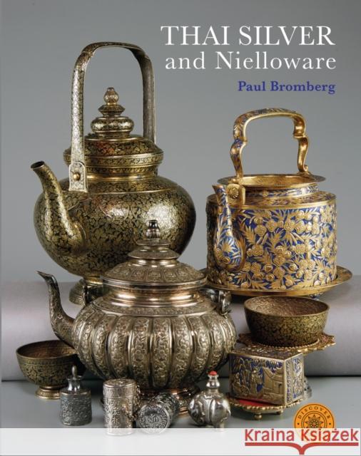 Thai Silver and Nielloware Paul Bromberg 9786164510142 River Books - książka