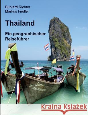 Thailand - Ein geographischer Reiseführer Richter, Burkard 9783848258529 Books on Demand - książka