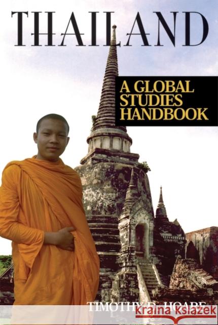 Thailand: A Global Studies Handbook Hoare, Timothy D. 9781851096855 ABC-CLIO - książka