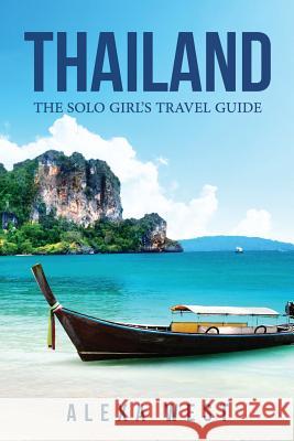 Thailand: The Solo Girl's Travel Guide Alexa West 9781733990509 Alexa West Publishing - książka