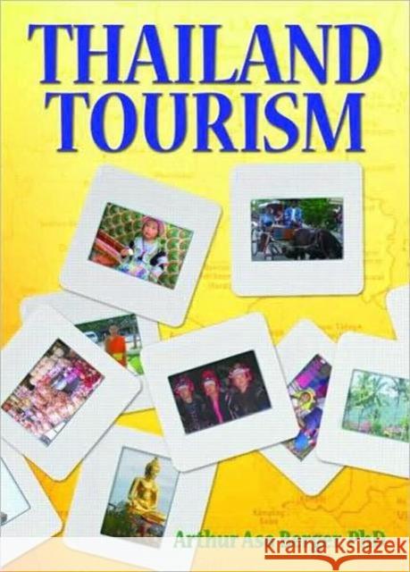 Thailand Tourism Arthur Asa Berger 9780789031846 Haworth Hospitality Press - książka