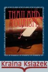 Thailand Tourism: All you should know Before You Visit! Koestandt, Weerachon 9781500769932 Createspace